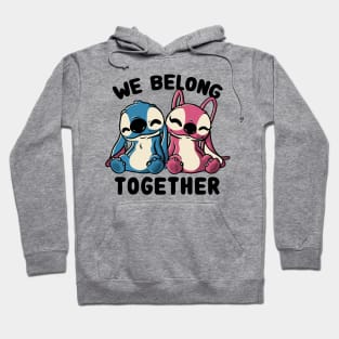 We Belong Together Cute Lover Gift Hoodie